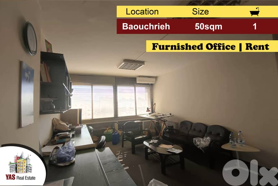 Baouchrieh 50m2 | Furnished Office | Rent \ Luxury | Catch | AA | 0