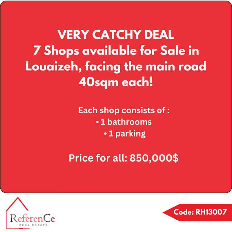 Very Hot Deal 7 Shops in Louaizeh صفقة مميزة 7 محلات في اللويزة 0