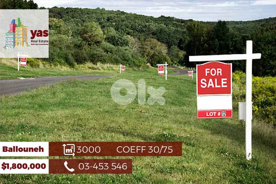 Ballouneh 3000m2 | Coeff 30/75 | Prime Location | Sea View | BA| 0