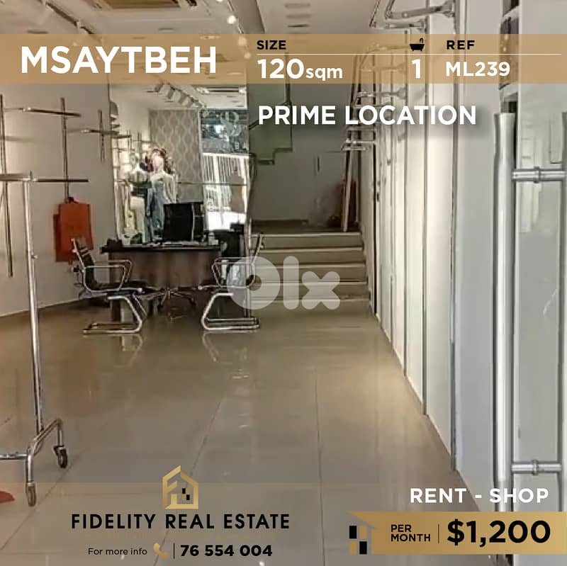 Shop for rent in Msaytbeh ML239 محل تجاري للإيجار في المصيطبة 0