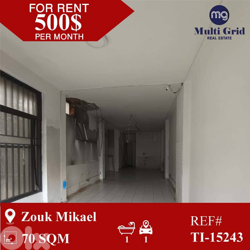 TI-15243 / Shop for Rent in Zouk Mikael, محل للايجار في زوق مكايل 0