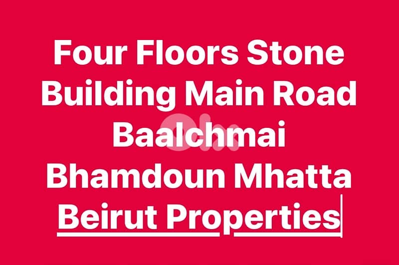 4Floors Stone Building Sale Main Road Baalchmai vs Bhamdoun Mhatta 0