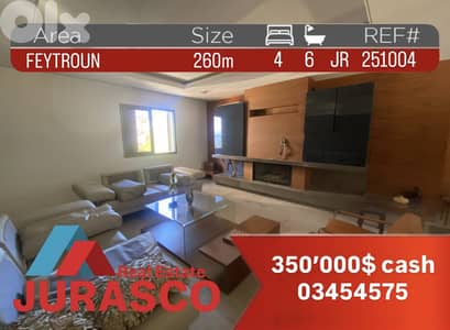 Apartment feytroun 260m / شقة في فيطرون ٢٦٠ متر
