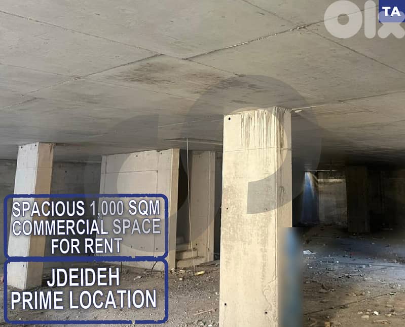 Spacious 1000 sqm Commercial Space for Rent – Jdeideh REF#TA127242 0