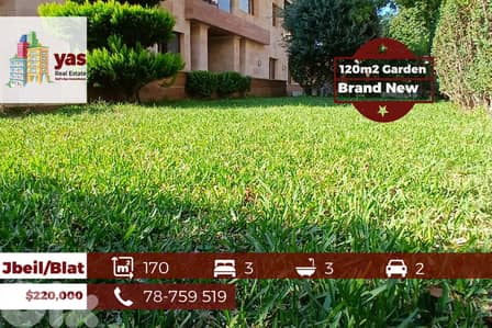 Jbeil/Blat 170m2 | 120m2 Garden\Terrace | New | Calm Area | ABA/IV