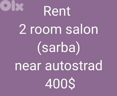 Rent  2 room salon  (sarba)  near autostrad