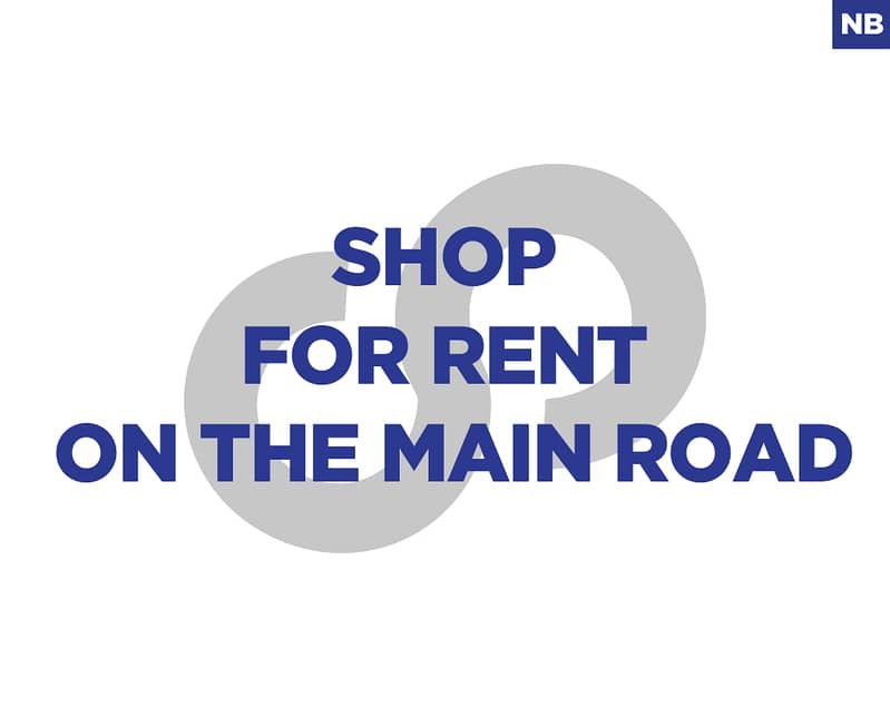 Shop for rent in Naccash on the main road REF#NB128079 0