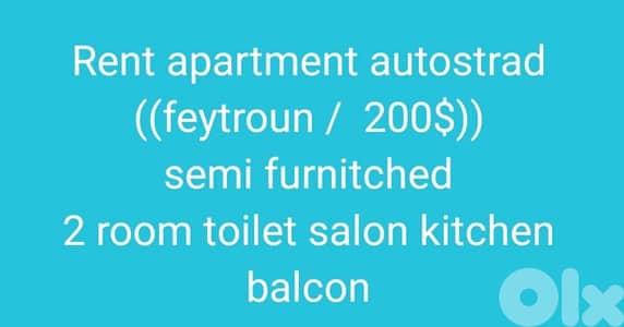 rent apartment autostrad feytroun 200$