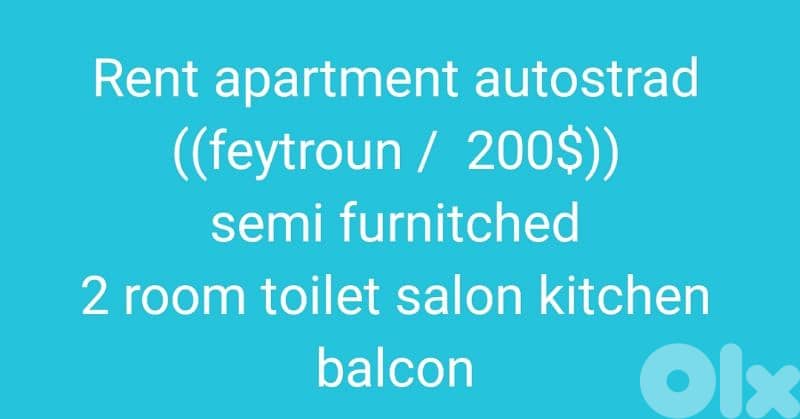 rent apartment autostrad feytroun 200$ 0