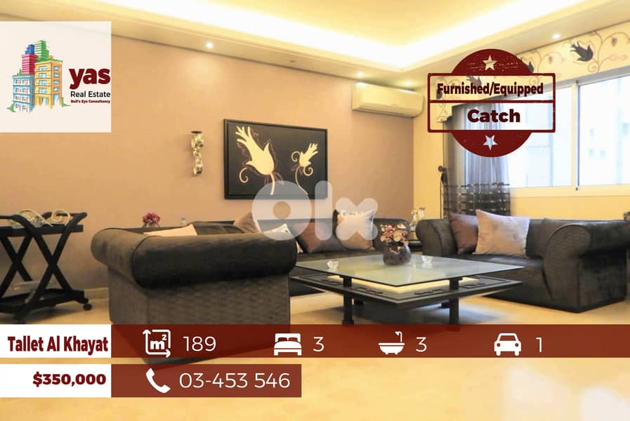 Tallet Al Khayat 189m2 | Furnished/Equipped | Classy Area | Catch | RM 0