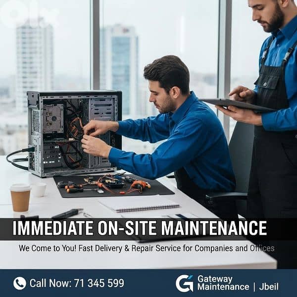 IMMEDIATE ON-SITE MAINTENANCE 0