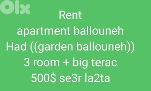 Rent  apartment ballouneh  Had (garden ballouneh)  3 room + big terac