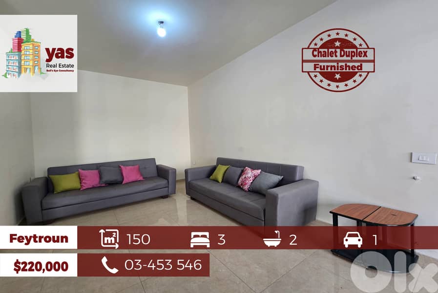 Feytroun/Satellity 150m2 | Spacious Furnished Chalet | Rarely Used|DA 0