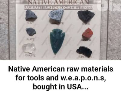 Native American raw materials for tools and w. e. a. p. o. n. s