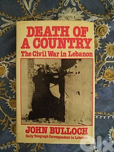 Death of a Country: Civil War in Lebanon
