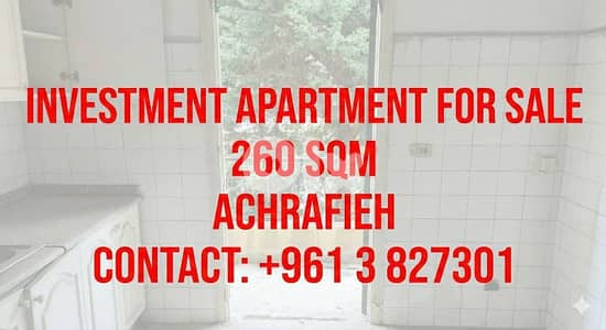 Achrafieh 260m2 Investment Deal - شقة للبيع قرب الخارجية