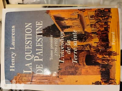 la question de Palestine,l'invention de la terre Sainte,Henry Laurens