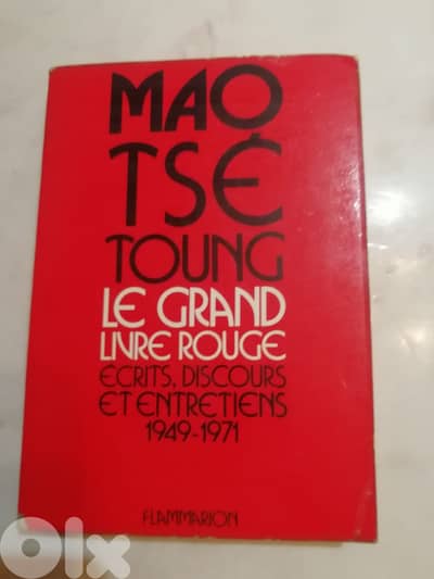 MAO TSE TOUNG  Le Grand Livre Rouge, écrits, discours, entretiens
