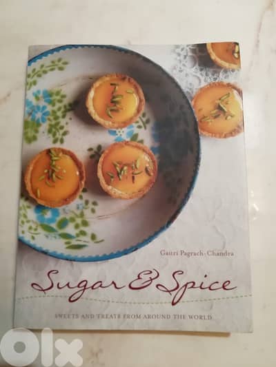 Sugar & Spice: Sweets and Treats from Around the World cook book