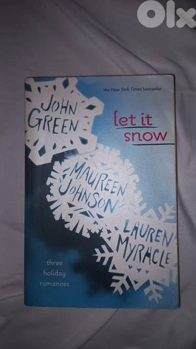 Let it snow by John Green , Maureen Johnson and Lauren Myracle