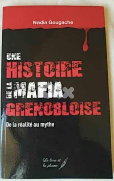 Une histoire de la mafia Grenobloise