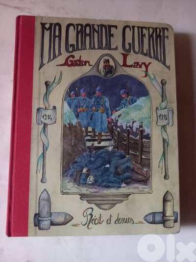 Ma Grande guerre Hardcover Recits et dessins 1914-1918 par Gaston Lavy
