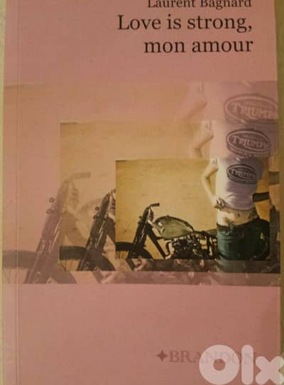 Love is strong, mon amour