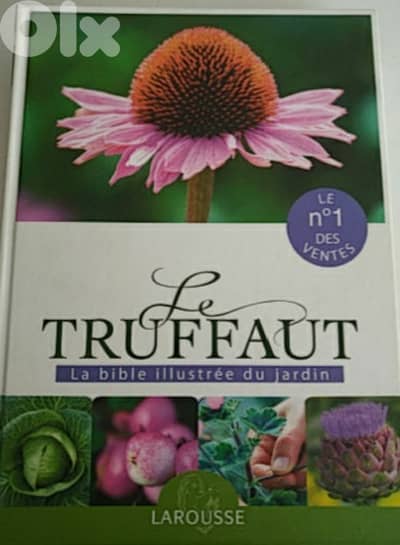 Le Truffaut la bible illustrée du Jardin (Larousse)