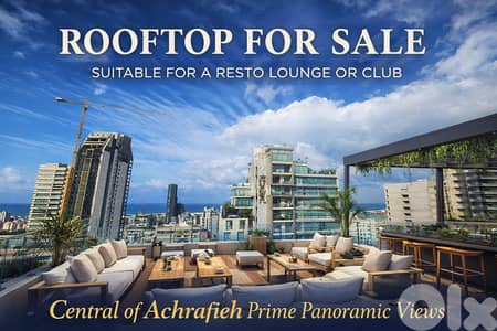 Rooftop Resto Lounge For sale| Central Achrafieh مطعم وصالة على السطح