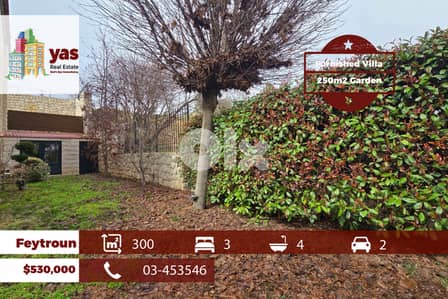 Feytroun 300m2 | 250m2 Garden | Furnished Vills | Classy Area | DA