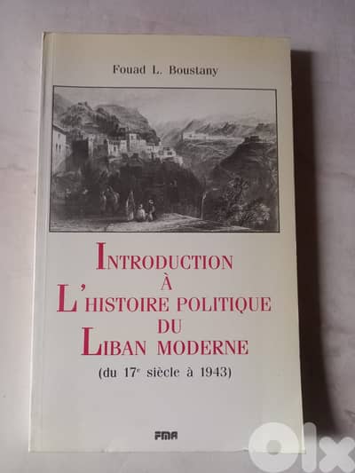 Introduction à l'Histoire politique du Liban moderne.