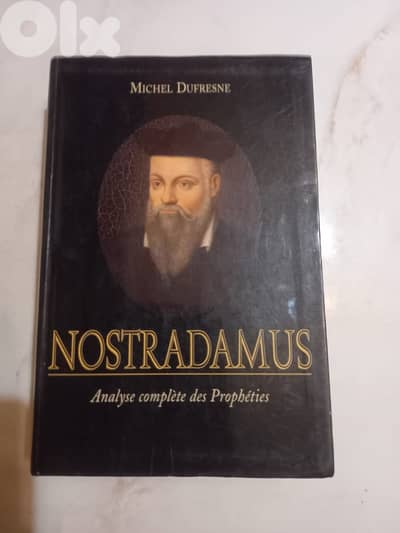 Nostradamus, analyse complète des prophéties.