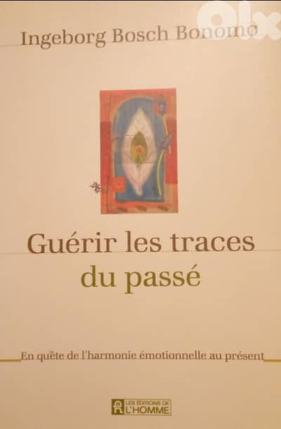 Guerir Les traces du passé
