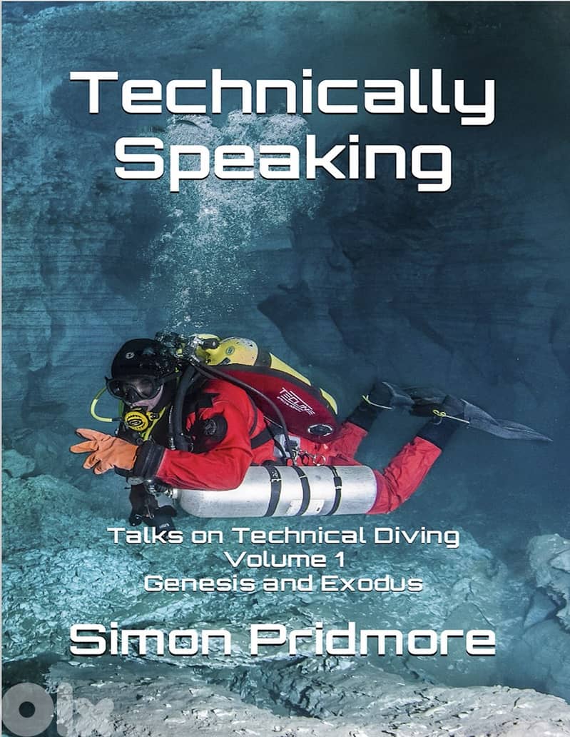 Technically Speaking: Talks on Technical Diving Volume 1 (eBook) 6