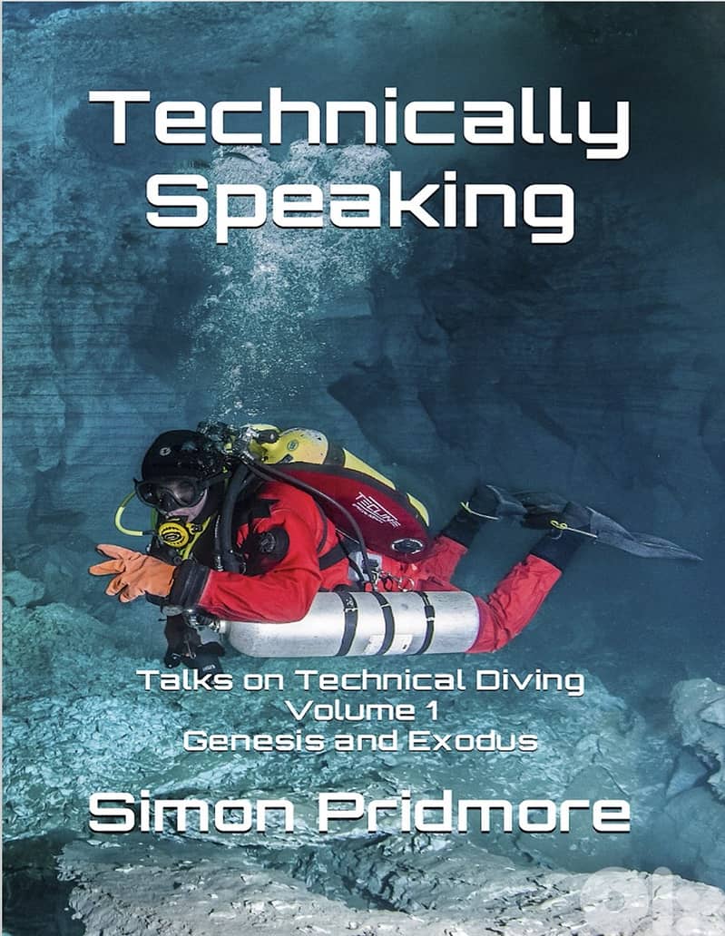 Technically Speaking: Talks on Technical Diving Volume 1 (eBook) 6