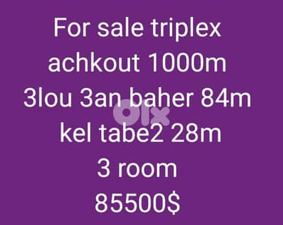 New Triplex chalet  achkout 84m 3 room  2 toilet se3r heloo