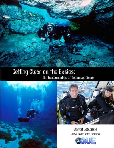GUE THE FUNDAMENTALS OF TECHNICAL DIVING By Jarrod Jablonski