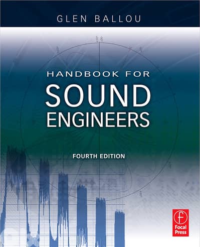 Handbook for Sound Engineers 4th Edition by Glen Ballou (eBook)