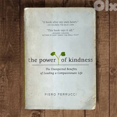 The Power of Kindness - Piero Ferrucci